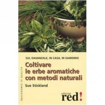 Coltivare le erbe aromatiche con metodi naturali