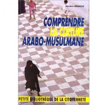 Comprendre la culture arabo-musulmane