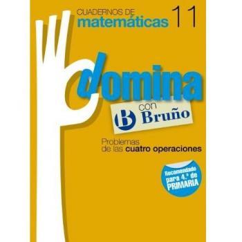 Cuadernos Domina Matemáticas 11 Problemas de las cuatro operaciones.