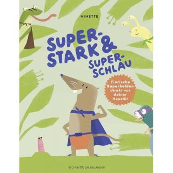 Superstark &amp, superschlau