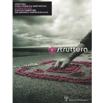 Struttura 2006. Studi e visioni sul mare digitale