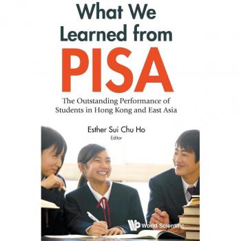 WHAT WE LEARNED FROM PISA
