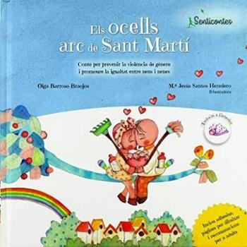 Els ocells arc de Sant Martí: Conte per prevenir la violència de gènere i promoure la igualtat entre nens i nenes: 1