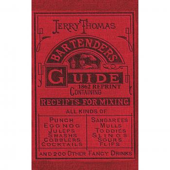 Jerry Thomas Bartenders Guide 1862 Reprint