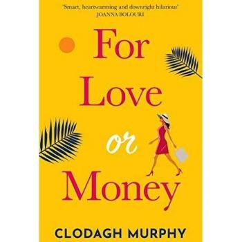 For Love or Money: A laugh out loud, heartwarming romantic comedy