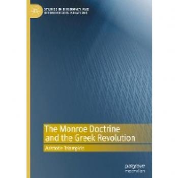 The Monroe Doctrine and the Greek Revolution (Studies in Diplomacy and International Relations)