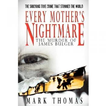 Every Mother's Nightmare