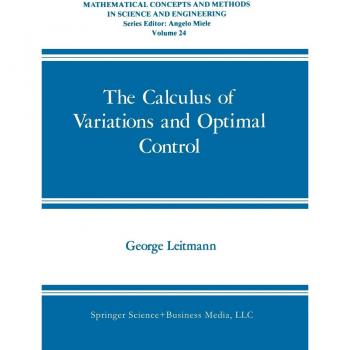 Leitmann, George: The Calculus of Variations and Optimal Control
