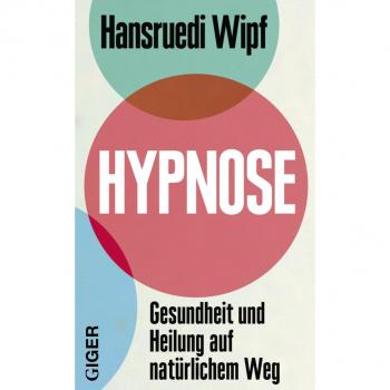 Hypnose: Gesundheit und Heilung auf natürlichem Weg