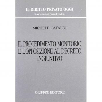 Il procedimento monitorio e l'opposizione al decreto ingiuntivo