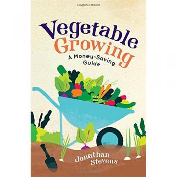 Vegetable Growing A Money-saving Guide Book NEW by Jonathan Stevens Paperback