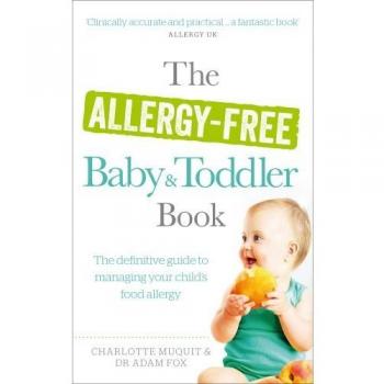 The Allergy-Free Baby and Toddler Book: The definitive guide... by Fox, Dr. Adam