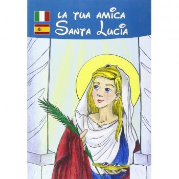 La tua amica santa Lucia