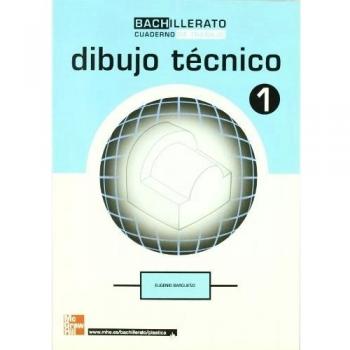 CUTX Dibujo tecnico. 1. Bachillerato. Cuaderno de trabajo (Tapa blanda).
