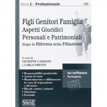Figli genitori famiglia. Aspetti giuridici, personali e patrimoniali dopo la Riforma della filiazione