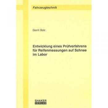 Entwicklung eines Prüfverfahrens für Reifenmessungen auf Schnee im Labor