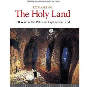 Exploring the Holy Land: 150 Years of the Palestine Exploration Fund