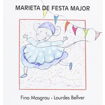 Marieta de festa major: (en lletra majúscula) (Tapa blanda).