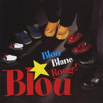 Blou Blanc Rouge – Patrice Boulianne, Kevan Corbett, Jacques Livernoche, Dillon Robicheau, Blou