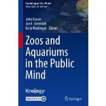 Zoos and Aquariums in the Public Mind (Psychology and Our Planet)