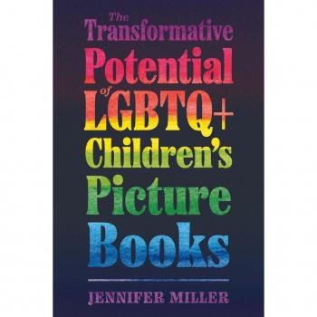 The Transformative Potential of LGBTQ+ Children's Picture Books