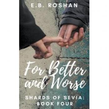 Roshan, E. B.: For Better and Worse