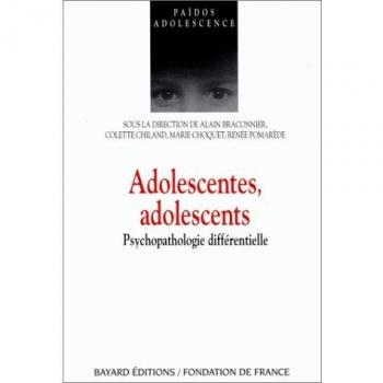 ADOLESCENTES, ADOLESCENTS. Psychopathologie différentielle (Païdos)