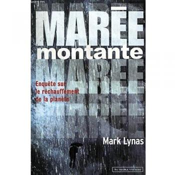 Marée montante enquête sur le réchauffement de la planète