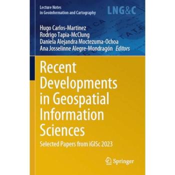 Recent Developments in Geospatial Information Sciences