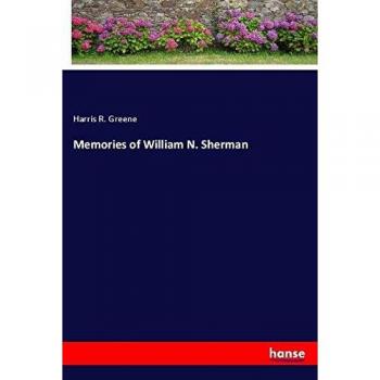 Memories of William N. Sherman