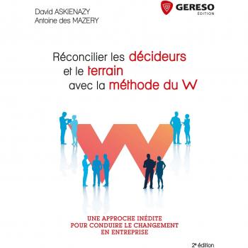 Réconcilier Les Décideurs Et Le Terrain Avec La Méthode Du W