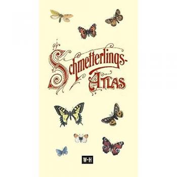 Schmetterlings-Atlas: Schmetterlings-Atlas in Taschenformat. 129 Abbildungen in Farbendruck mit Angabe der deutschen und lateinischen Namen. Reprint ... Angabe der deutschen und lateinischen Namen