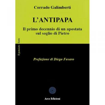 L'Antipapa. Il primo decennio di un apostata sul soglio di Pietro