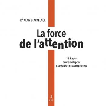 La force de l'attention