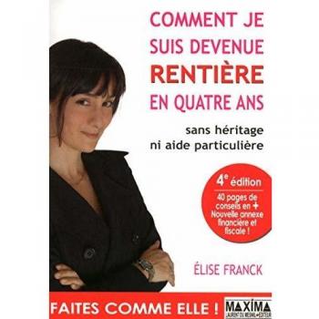 Comment Je Suis Devenue Rentière En Quatre Ans Sans Héritage Ni Aide Particulière