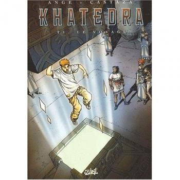 Khatédra, Tome 1 : Le voyage