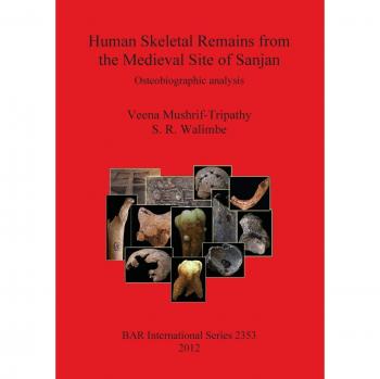 Human Skeletal Remains from the Medieval Site of Sanjan: Osteobiographic Analysis