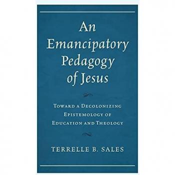 An Emancipatory Pedagogy of Jesus: Toward a Decolonizing Epistemology of Education and Theology