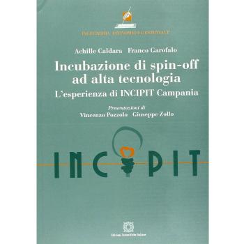 Incubazione di spin-off ad alta tecnologia. L'esperienza di INCIPIT Campania