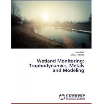 Wetland Monitoring: Trophodynamics Metals and Modeling
