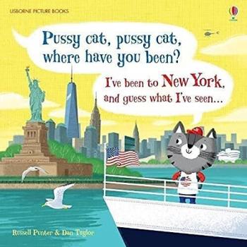 Pussy Cat Pussy Cat Where/Been New York