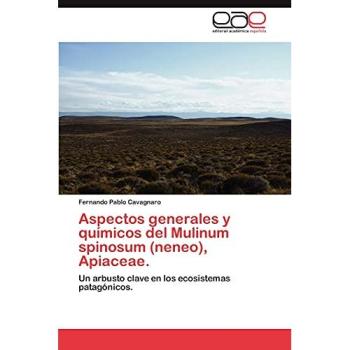 Aspectos generales y químicos del Mulinum spinosum (neneo), Apiaceae.: Un arbusto clave en los ecosistemas patagónicos.