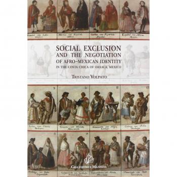 Social exclusion and the negotiation of Afro-Mexican identity in the Costa Chica of Oaxaca, Mexico
