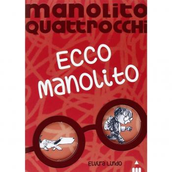 Ecco Manolito. Manolito Quattrocchi