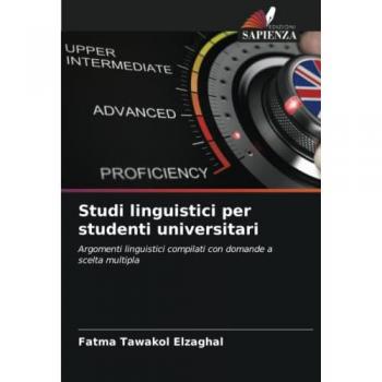 Studi linguistici per studenti universitari: Argomenti linguistici compilati con domande a scelta multipla