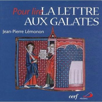 Pour lire la Lettre aux Galates