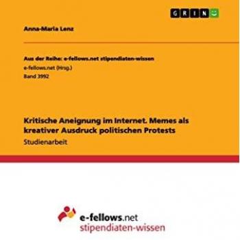Kritische Aneignung im Internet. Memes als kreativer Ausdruck politischen Protests