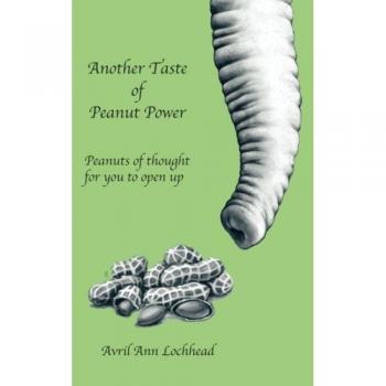 Another Taste of Peanut Power: Peanuts of Thought for You to Open Up