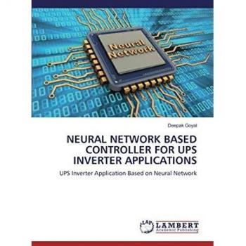 NEURAL NETWORK BASED CONTROLLER FOR UPS INVERTER APPLICATIONS