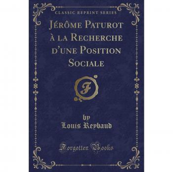 Jérôme Paturot à la Recherche d'une Position Sociale